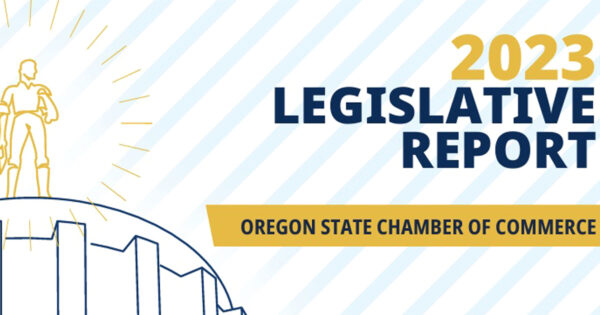 Oregon State Chamber Releases 2023 Legislative Report - Springfield ...